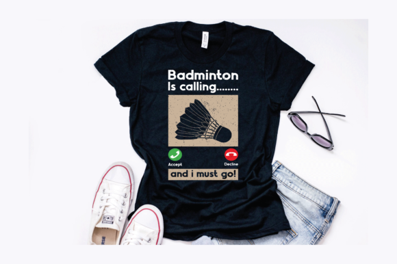 Badminton Calling Quote Design