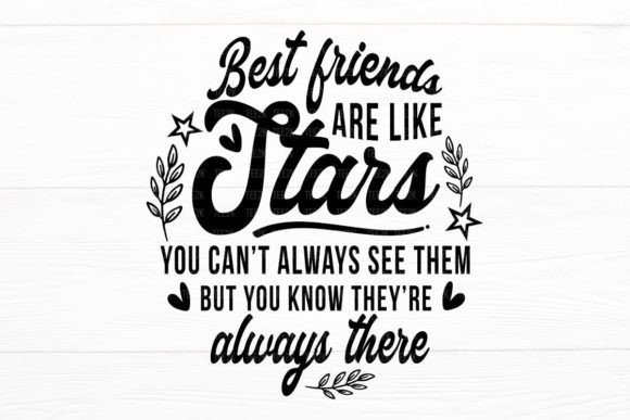 Best Friends Are Like Stars, Friendship Graphics & Illustrations