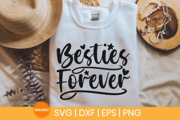 Besties Forever SVG Quote: Graphics & Print Templates