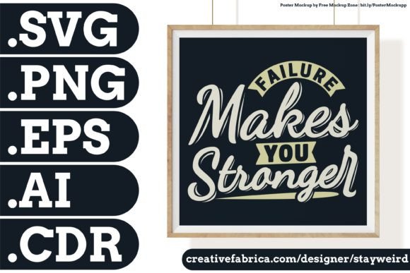 FAILURE MAKES... Quote Graphics & Print Templates