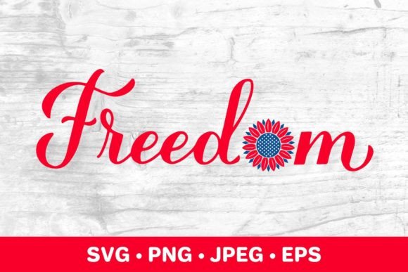 Freedom SVG. American Sunflower: Graphics & Illustrations for Patriotic Branding