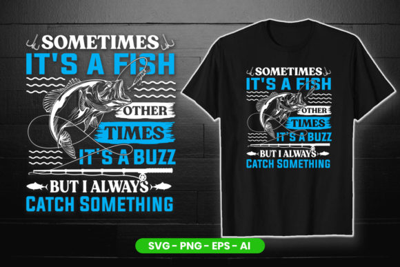 Funny Fishing Lover Quote Graphics & T-Shirt Designs
