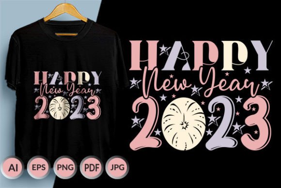 Happy New Year 2023 Design 15: Graphics for T-Shirt Designs & Editorial Use