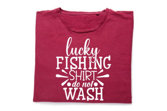 Lucky-Fishing-Shirt-do-not-Wash_Fishing Graphics & Print Templates