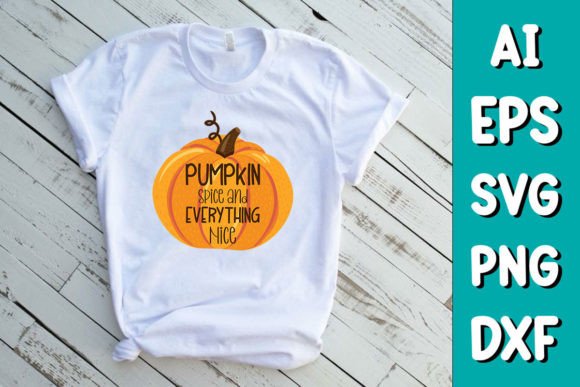 Pumpkin Spice Fall SVG Graphics for T-Shirt Designs
