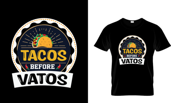 Tacos Before Vatos Graphics & T-Shirt Designs