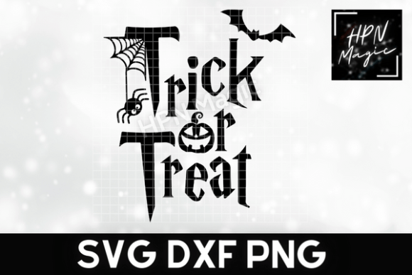Trick or Treat SVG Halloween Quote: Graphics for T-Shirt Designs