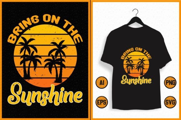Vintage Bring on the Sunshine Shirt SVG: Graphics & T-Shirt Designs